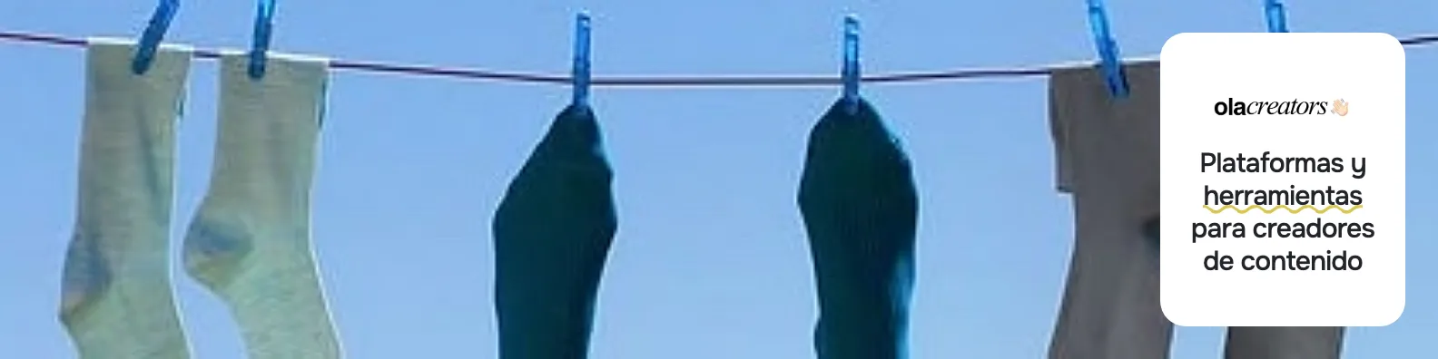 «Plataformas y herramientas para creadores de contenido», con el logo de Ola Creators, sobre la foto de unas piernas cabeza abajo entre calcetines tendidos, contra el cielo azul